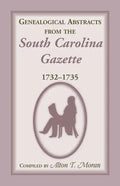 Genealogical Abstracts from the South Carolina Gazette, 1732-1735 - Paperback