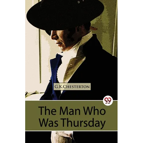 The Man Who Was Thursday A Nightmare - Paperback