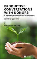 Productive Conversations with Donors: A Handbook for Frontline Fundraisers - Paperback