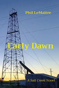 Early Dawn: A Salt Creek Novel - Paperback