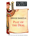 Bridge Basics 4: Play of the Deal - Paperback