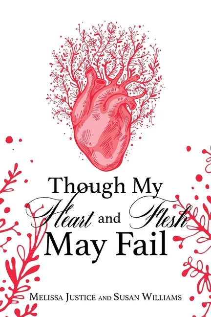 Though My Heart and Flesh May Fail - Paperback