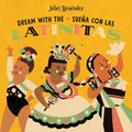Dream with The/Sueña Con Las Latinitas - Board Book