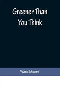 Greener Than You Think - Paperback