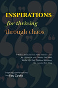 Inspirations for Thriving Through Chaos - Paperback