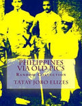Philippines Via Old Pics - Paperback