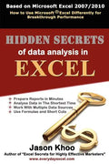 Hidden Secrets of Data Analysis in Excel: How to Use Microsoft(R) Excel Differently to Gain a Productive Edge - Paperback