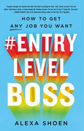 #Entrylevelboss: How to Get Any Job You Want - Paperback