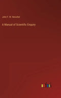 A Manual of Scientific Enquiry - Hardcover