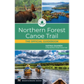 Northern Forest Canoe Trail: The Official Guidebook - Paperback