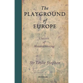 The Playground of Europe - Paperback