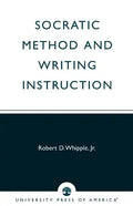 Socratic Method and Writing Instruction - Paperback