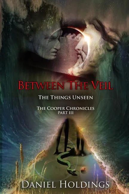 Between The Veil: The Things Unseen - Paperback