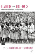 Dialogue and Difference: Feminisms Challenge Globalization - Paperback