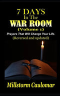 7 Days In The War Room: Prayers That Will Change Your Life - Paperback