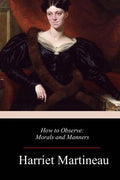 How to Observe: Morals and Manners - Paperback