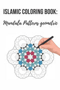 Amazing Islamic Coloring Book: Mandala Patterns with Islamic Geometric Patterns - Paperback