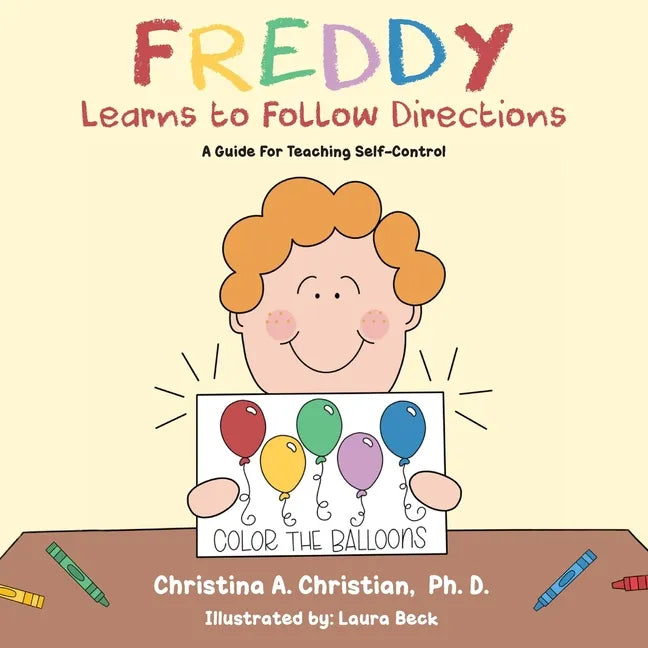 Freddy Learns to Follow Directions: A guide for teaching self-control - Paperback