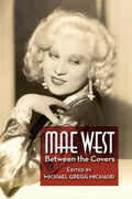 Mae West: Between the Covers - Paperback