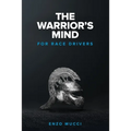 The Warrior's Mind: For Race Drivers - Paperback