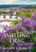 Smelling Lilac - Hardcover