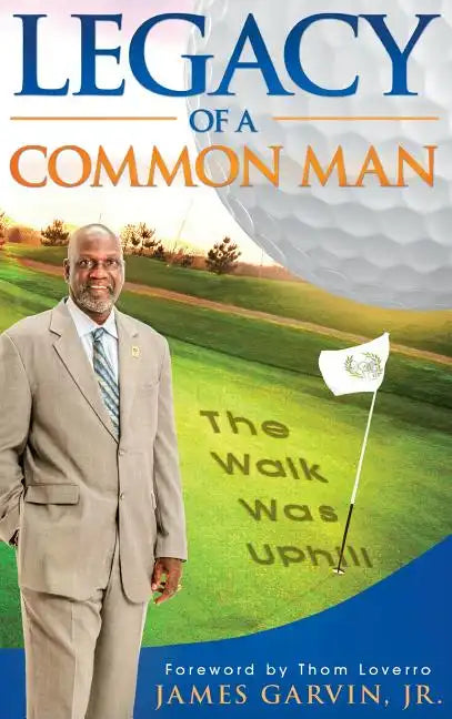 Legacy of a Common Man - Hardcover