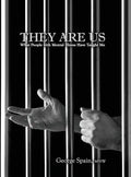 They Are Us: What People with Mental Illness Have Taught Me - Hardcover