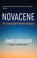 Novacene: The Coming Age of Hyperintelligence - Paperback