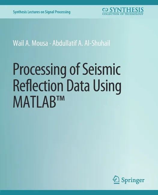 Processing of Seismic Reflection Data Using MATLAB - Paperback
