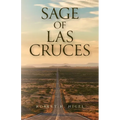 Sage of Las Cruces - Paperback