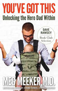 You've Got This: Unlocking the Hero Dad Within - Paperback