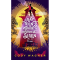 The Gay Teen's Guide to Defeating a Siren: Book 2: The Siren - Paperback