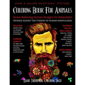 Coloring Book for Animals: Stress Relieving Human Designs for Relaxation: Revenge Against the Tyranny of Human Mindfulness - Paperback