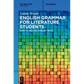 English Grammar for Literature Students: How to Analyse Literary Texts - Paperback