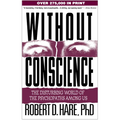 Without Conscience: The Disturbing World of the Psychopaths Among Us - Paperback