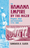 Bamana Empire in the Niger - Hardcover