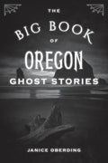 The Big Book of Oregon Ghost Stories - Paperback