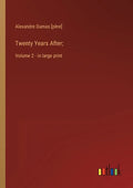 Twenty Years After;: Volume 2 - in large print - Paperback