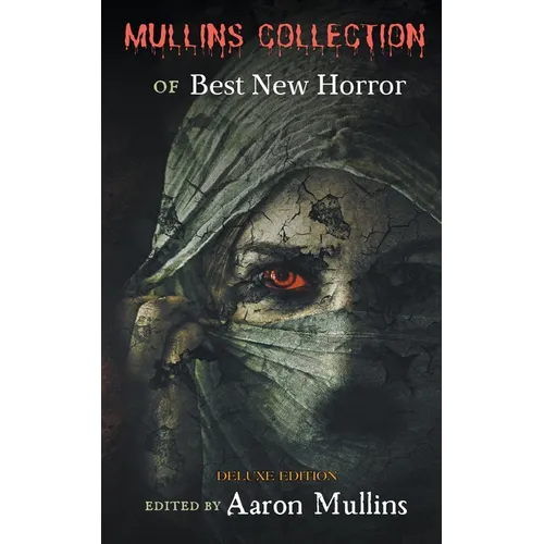Mullins Collection of Best New Horror (Deluxe Edition) - Paperback