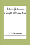 Fitz Randolph Traditions; A Story Of A Thousand Years - Paperback
