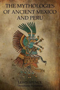 The Mythologies Of Ancient Mexico And Peru - Paperback