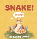 Snake! - Hardcover