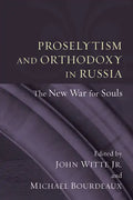 Proselytism and Orthodoxy in Russia - Paperback