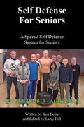 Self Defense for Seniors: A Special Self Defense System for Seniors - Paperback