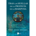 Tras Las Huellas de la Profec?a de la Mariposa - Paperback