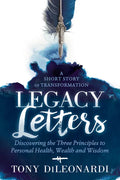 Legacy Letters: - A Novel - A Short Story of Transformation - Paperback