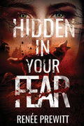 Hidden In Your Fear - Paperback