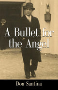A Bullet for the Angel - Paperback