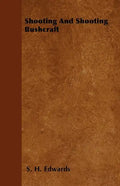 Shooting And Shooting Bushcraft - Hardcover