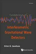 Fundamentals of Interferometric Gravitational Wave Detectors (Second Edition) - Hardcover